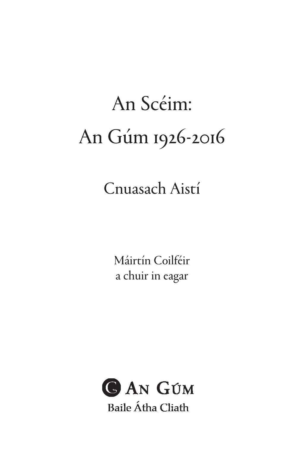 An Scéim: an Gúm 1926-2016