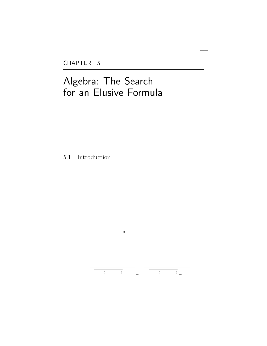 Algebra: the Search for an Elusive Formula