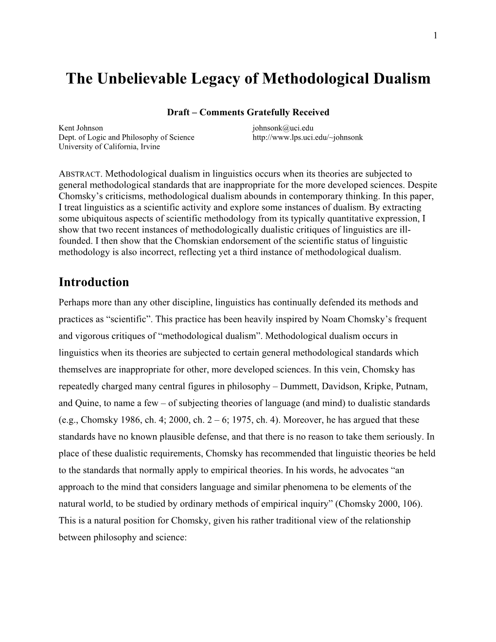 The Unbelievable Legacy of Methodological Dualism