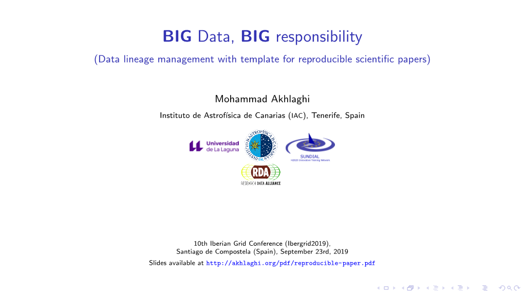 BIG Data, BIG Responsibility (Data Lineage Management with Template for Reproducible Scientiﬁc Papers)
