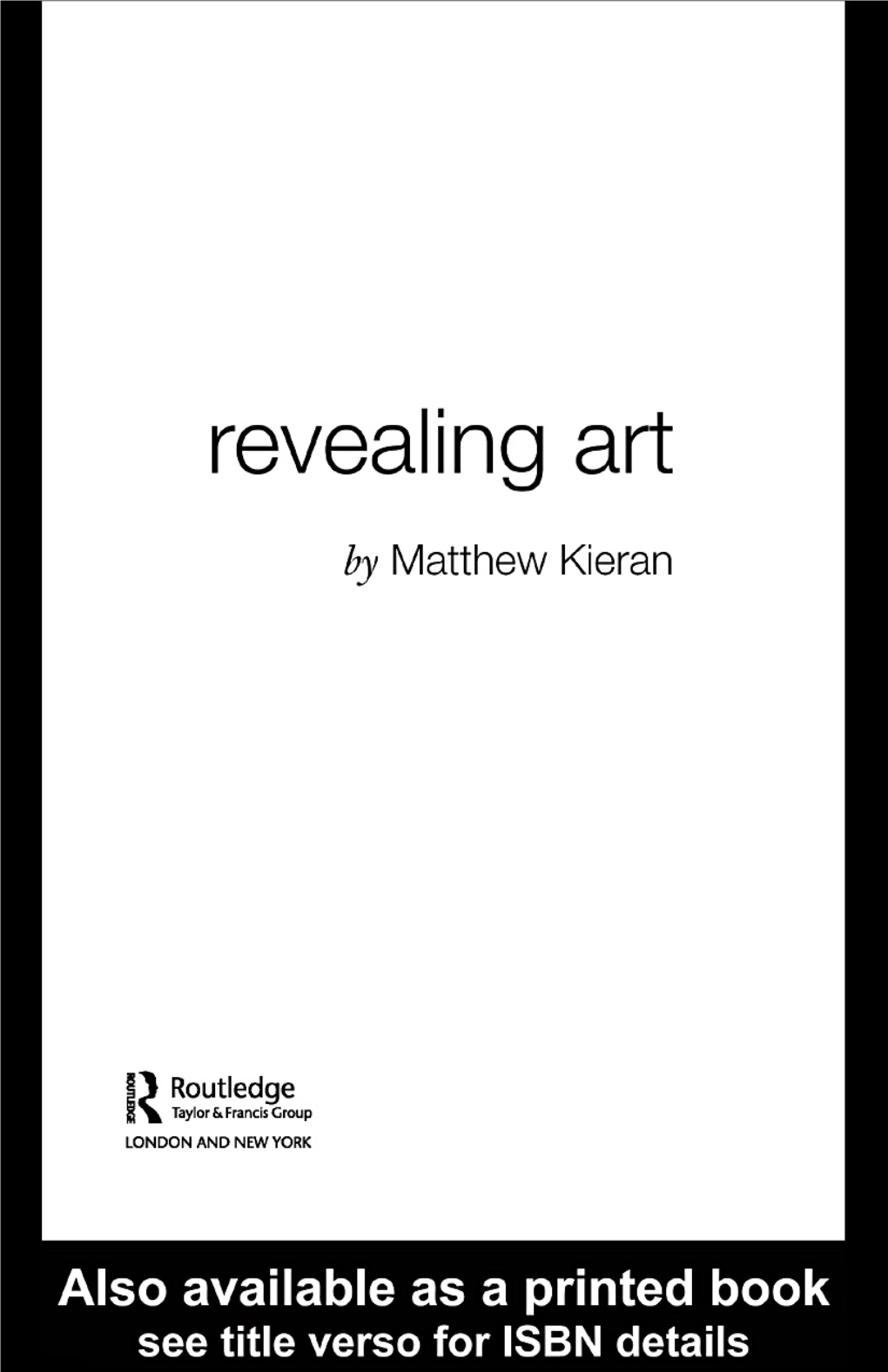 Revealing Art by Matthew Kieran