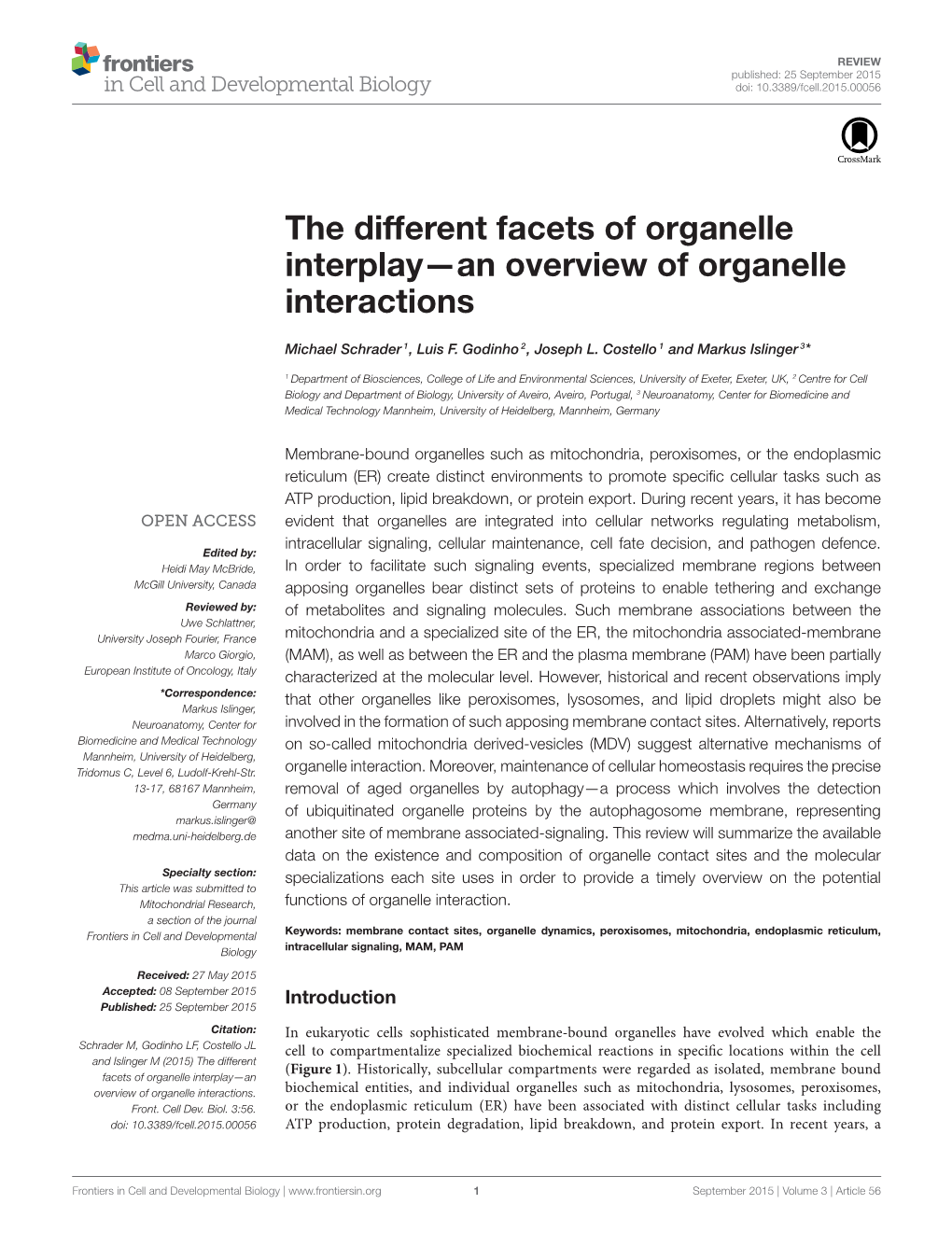 The Different Facets of Organelle Interplay—An Overview of Organelle Interactions