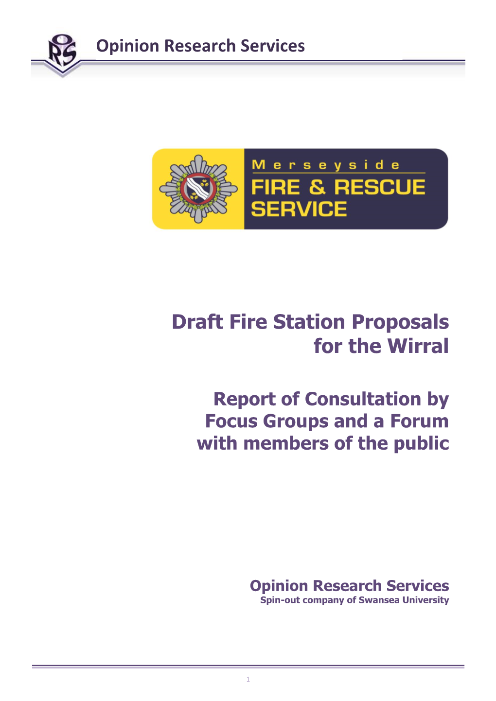 Wirral Fire Stations Report: Merseyside Fire and Rescue Authority January 2015 Opinion Research Services
