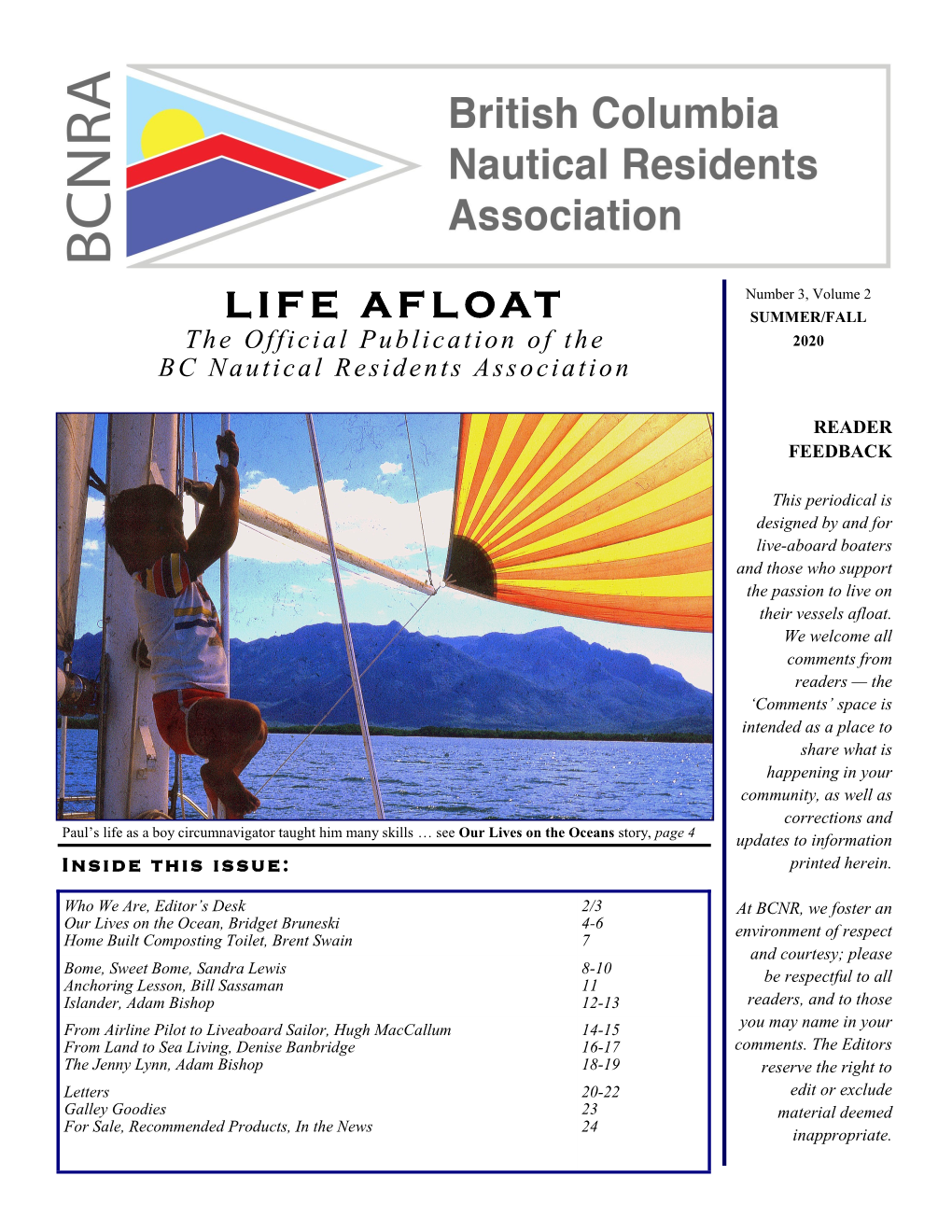 LIFE AFLOAT Number 3, Volume 2 SUMMER/FALL the Official Publication of the 2020 BC Nautical Residents Association