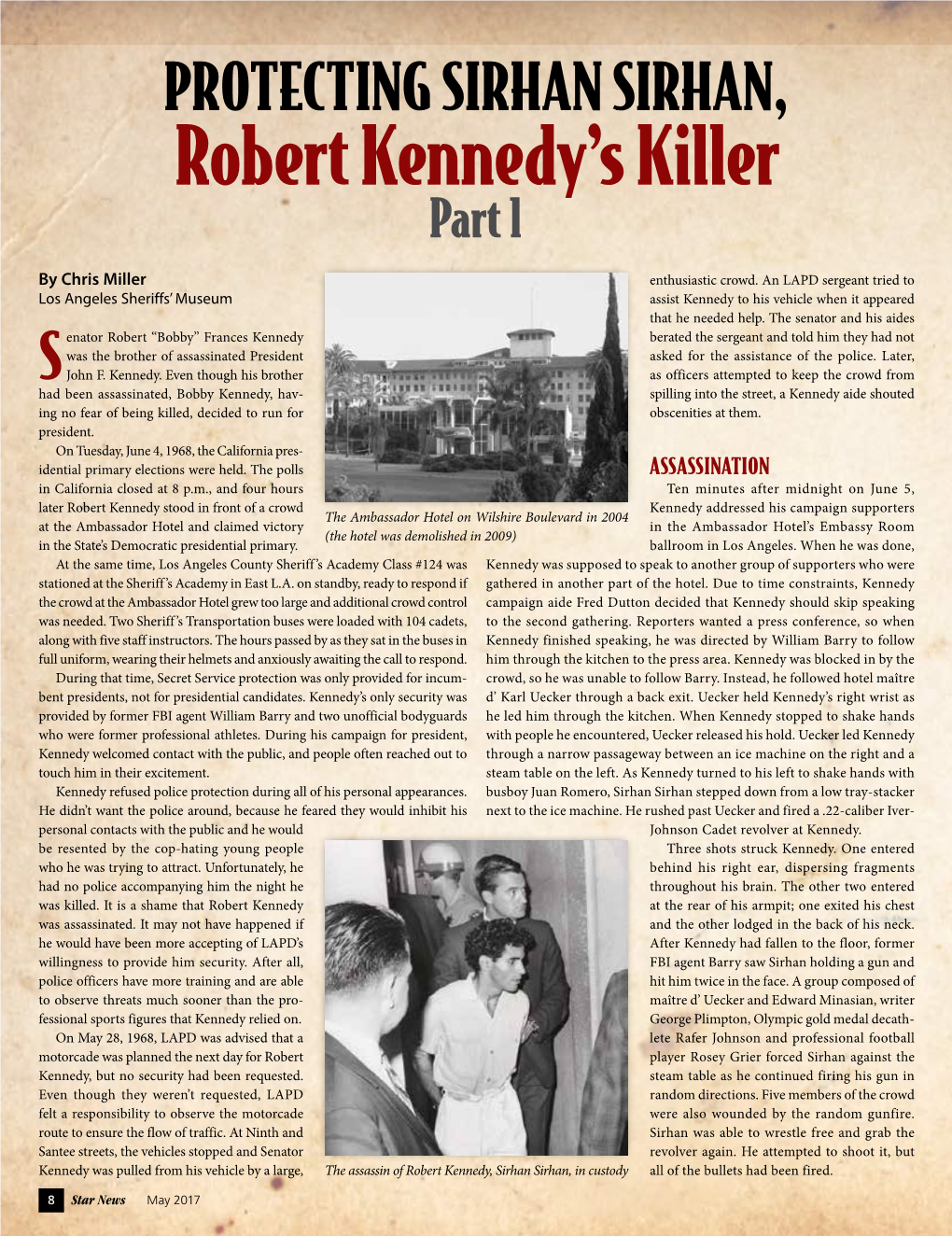 PROTECTING SIRHAN SIRHAN, Robert Kennedy’S Killer Part 1