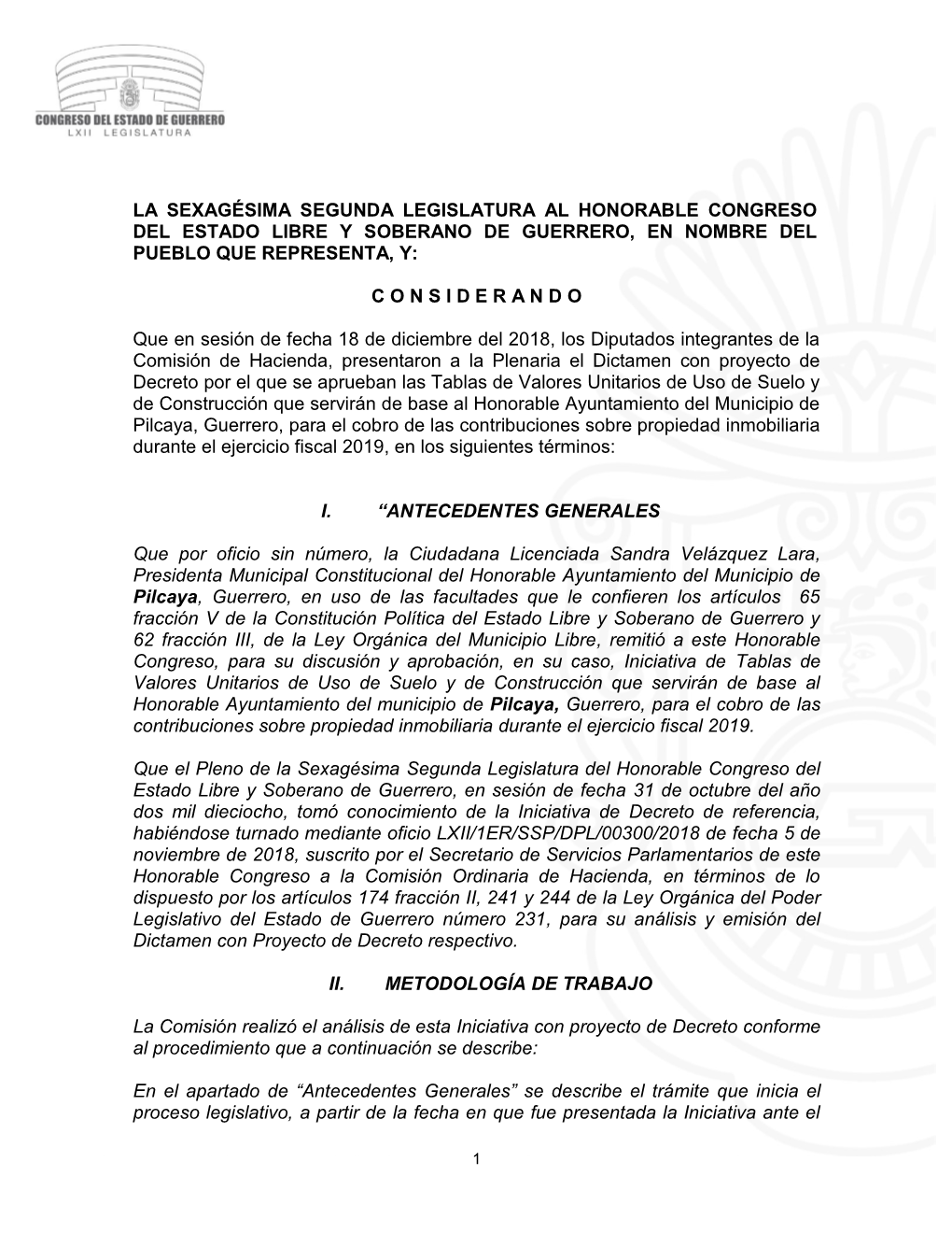 La Sexagésima Segunda Legislatura Al Honorable Congreso Del Estado Libre Y Soberano De Guerrero, En Nombre Del Pueblo Que Representa, Y