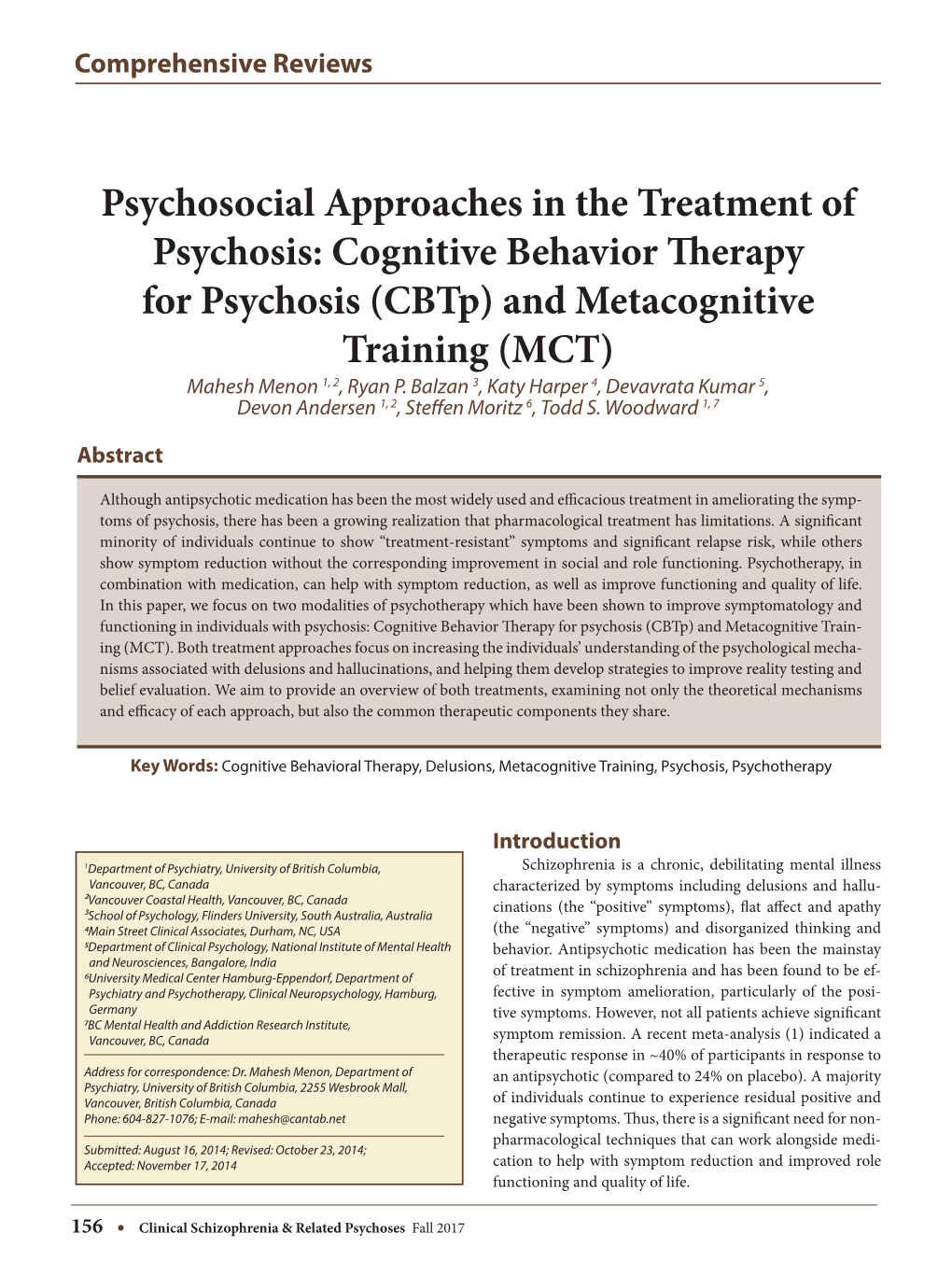 Cognitive Behavior Therapy for Psychosis (Cbtp) and Metacognitive Training (MCT) Mahesh Menon 1, 2, Ryan P