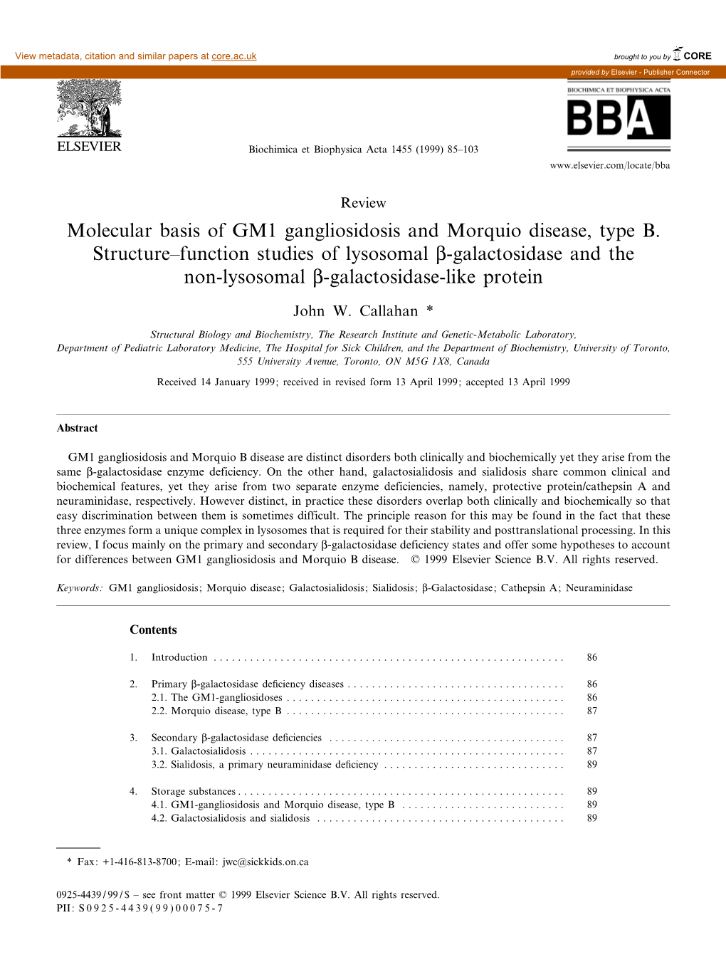 Molecular Basis of GM1 Gangliosidosis and Morquio Disease, Type B. Structure^Function Studies of Lysosomal L-Galactosidase and T