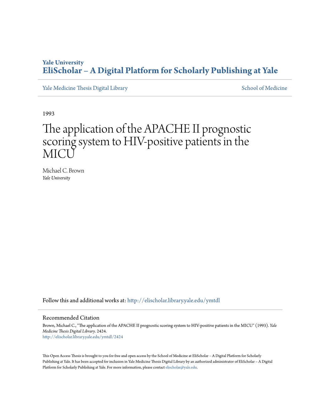 The Application of the Apache Ii Prognostic Scoring System to Hiv-Positive Patients in the Micu