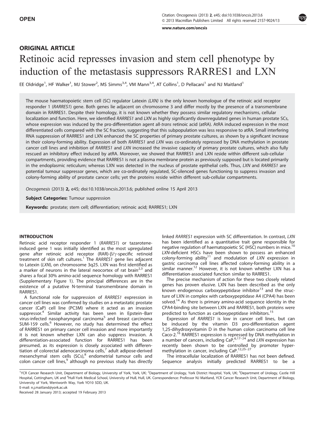 Retinoic Acid Represses Invasion and Stem Cell Phenotype by Induction of the Metastasis Suppressors RARRES1 and LXN