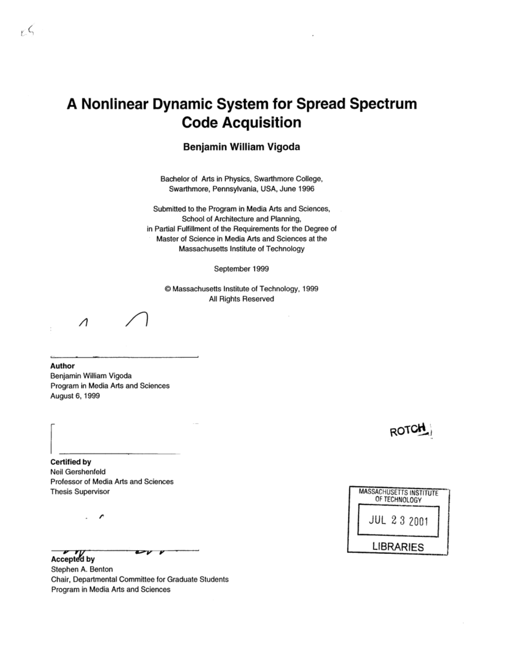 A Nonlinear Dynamic System for Spread Spectrum Code Acquisition Benjamin William Vigoda