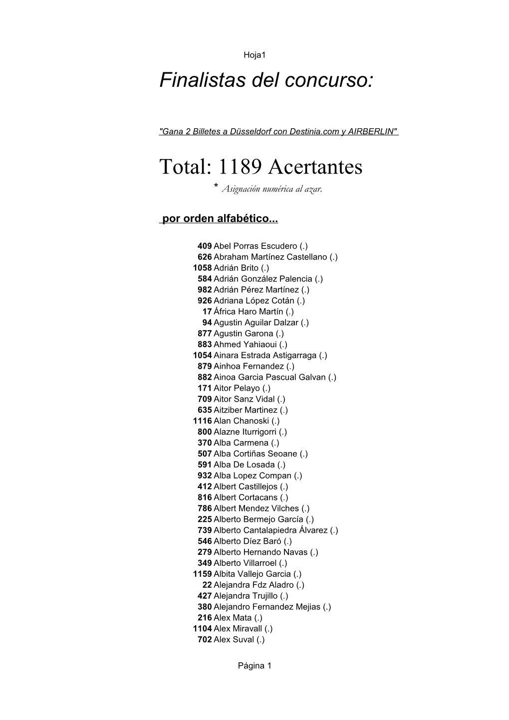 Total: 1189 Acertantes * Asignación Numérica Al Azar