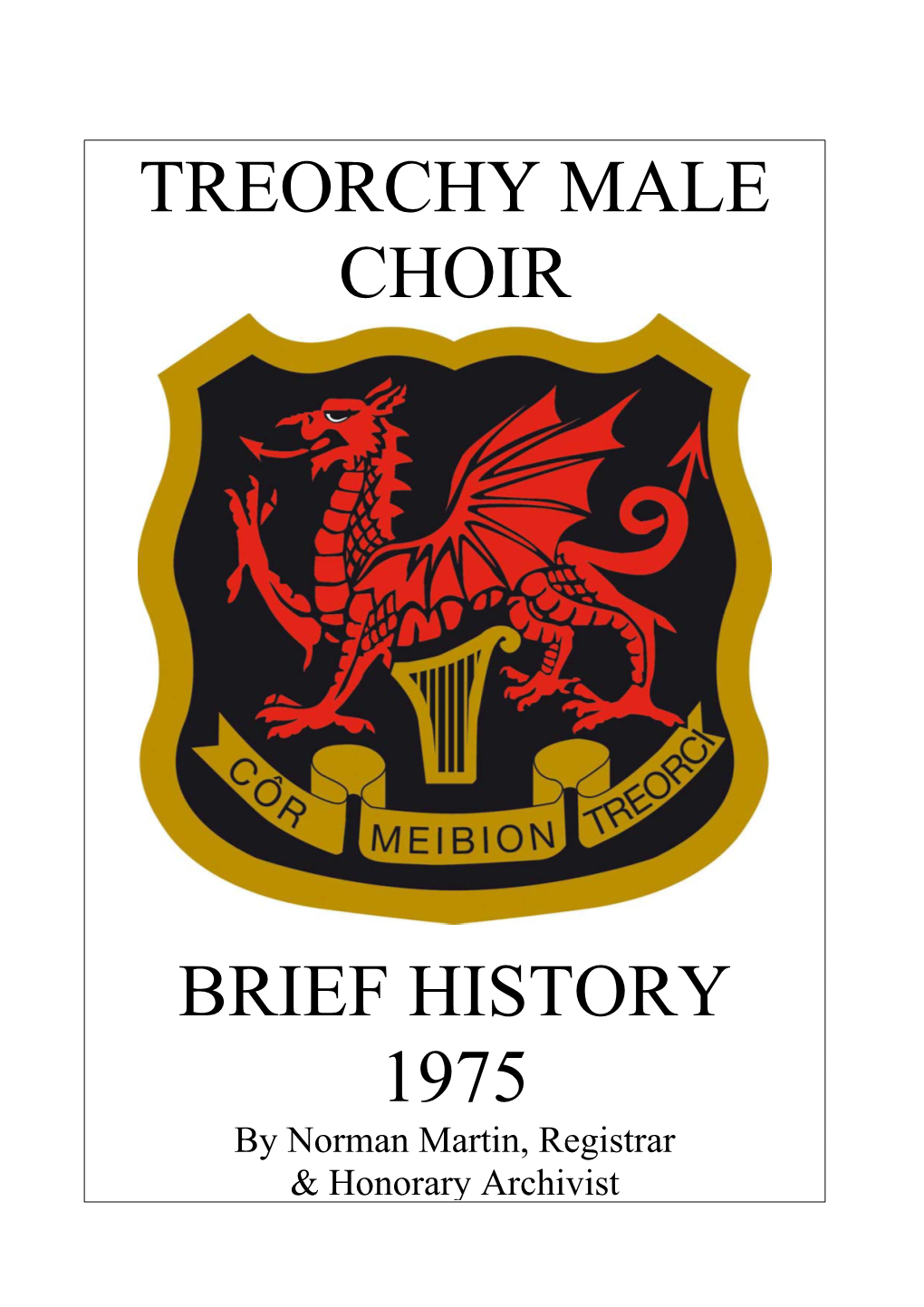 Treorchy Male Choir Brief History 1975