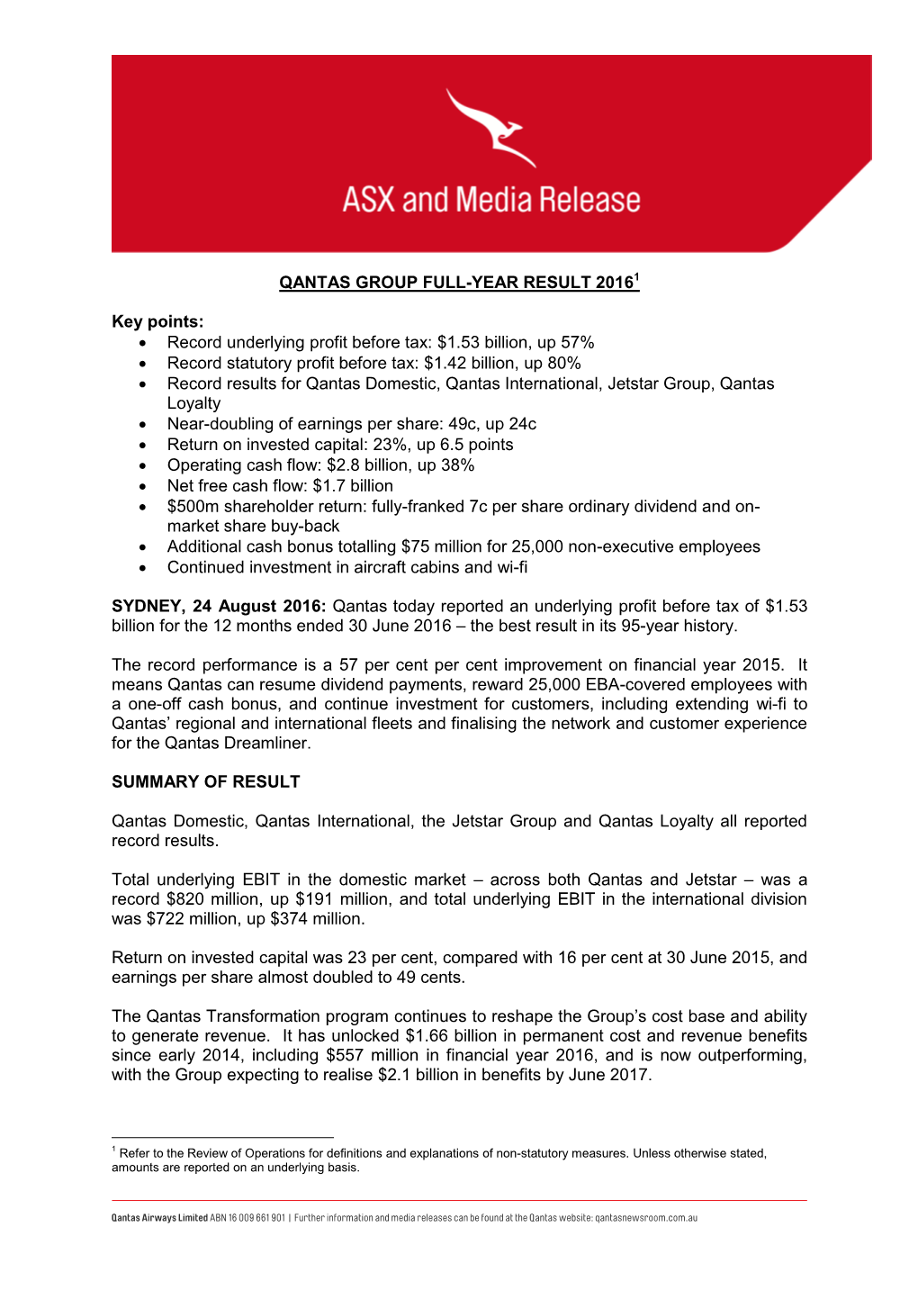 Record Underlying Profit Before Tax: $1.53 Billion, up 57% • Record Statut