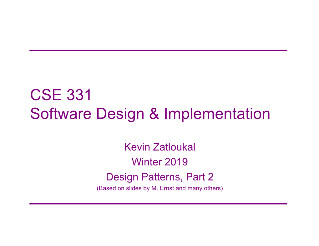 Design Patterns, Part 2 (Based on Slides by M