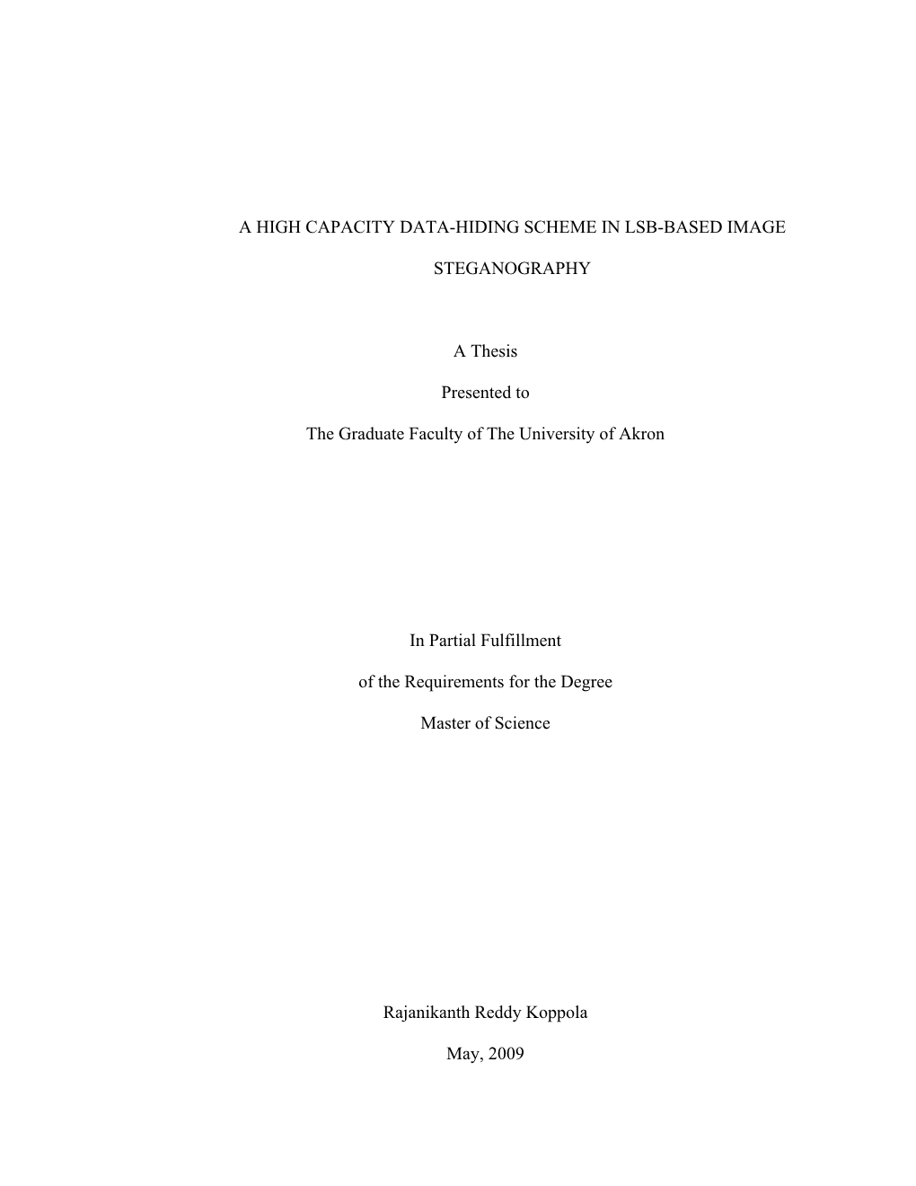 A HIGH CAPACITY DATA-HIDING SCHEME in LSB-BASED IMAGE STEGANOGRAPHY a Thesis Presented to the Graduate Faculty of the University