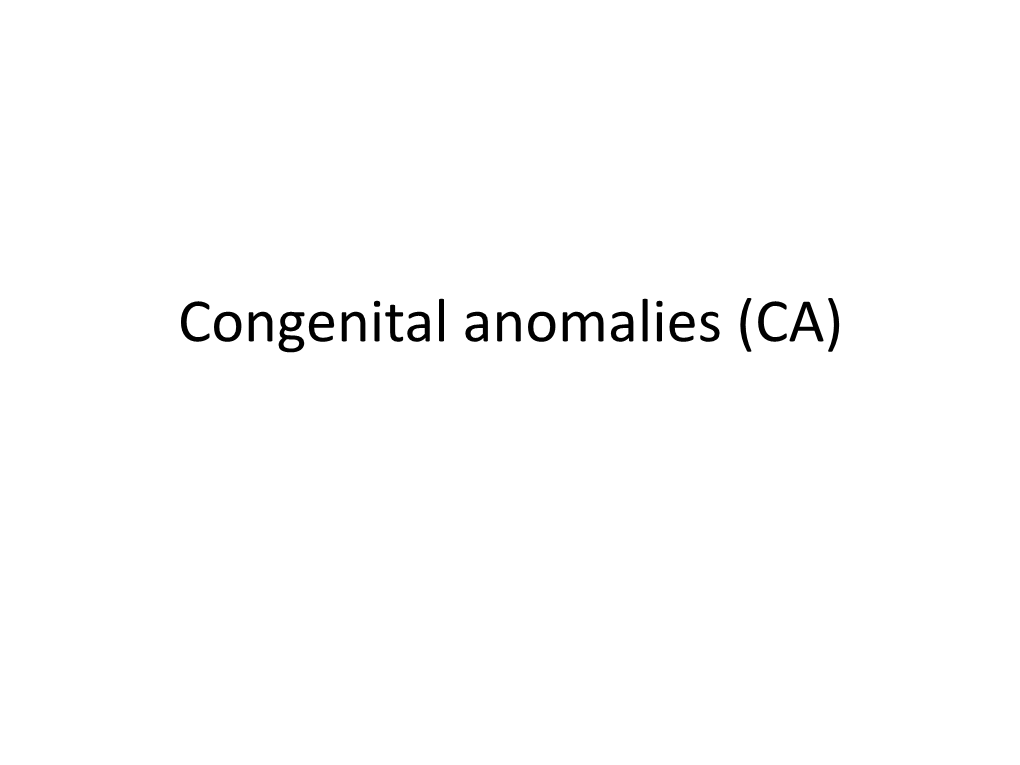 Congenital Anomalies (CA) Teratology