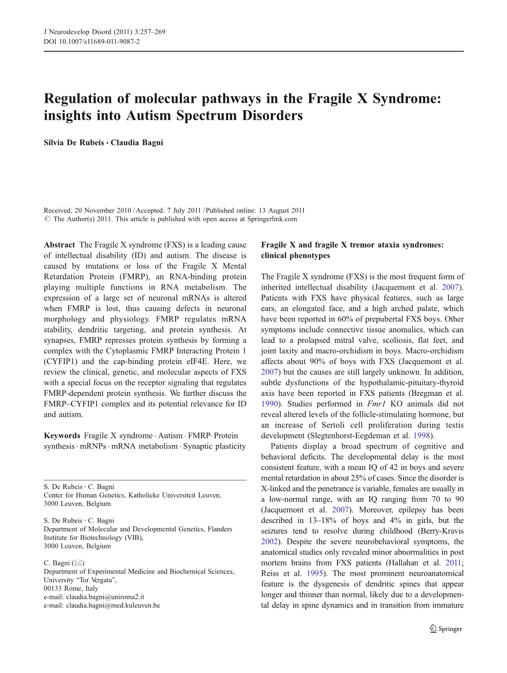 Regulation of Molecular Pathways in the Fragile X Syndrome: Insights Into Autism Spectrum Disorders