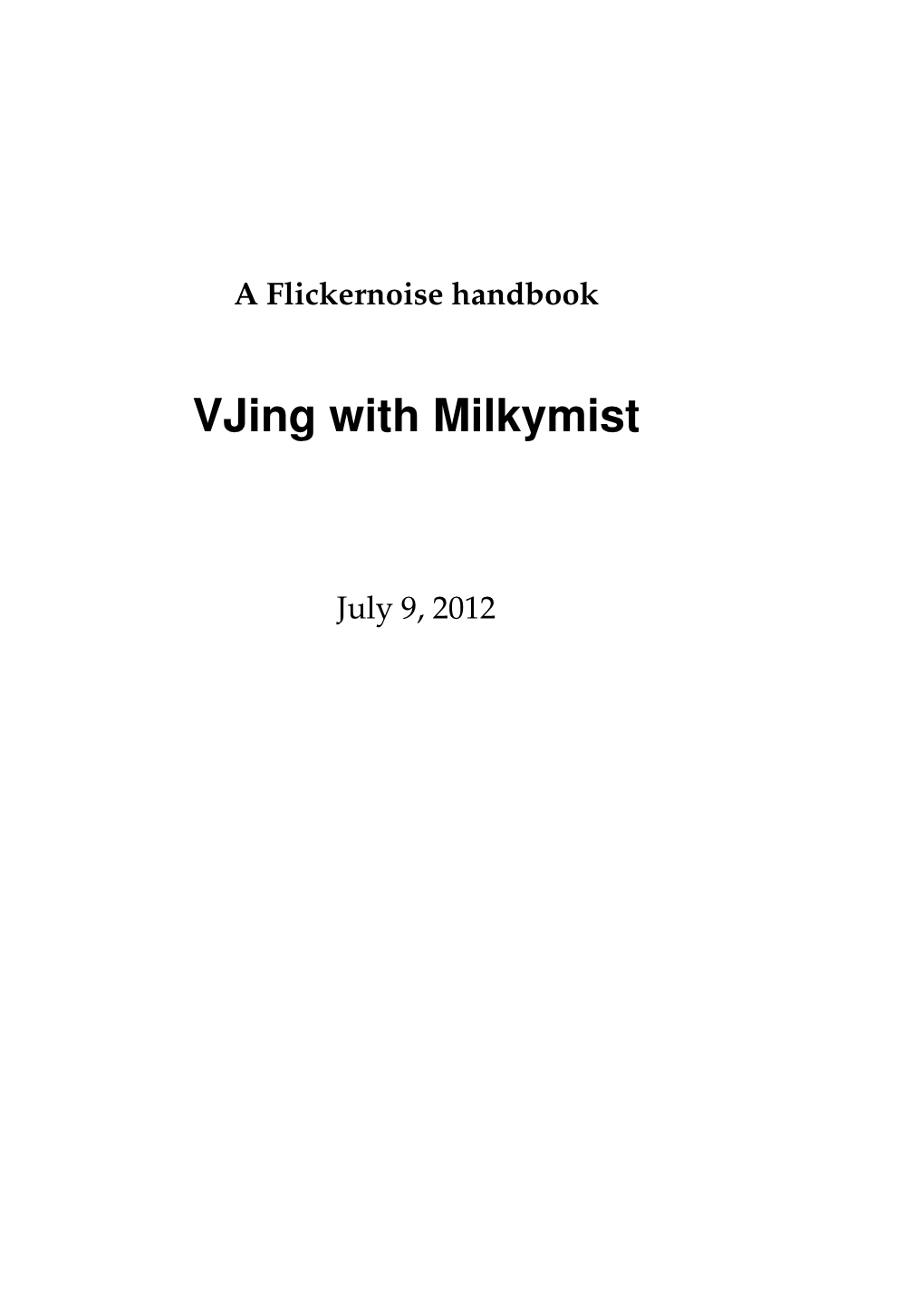 Vjing with Milkymist