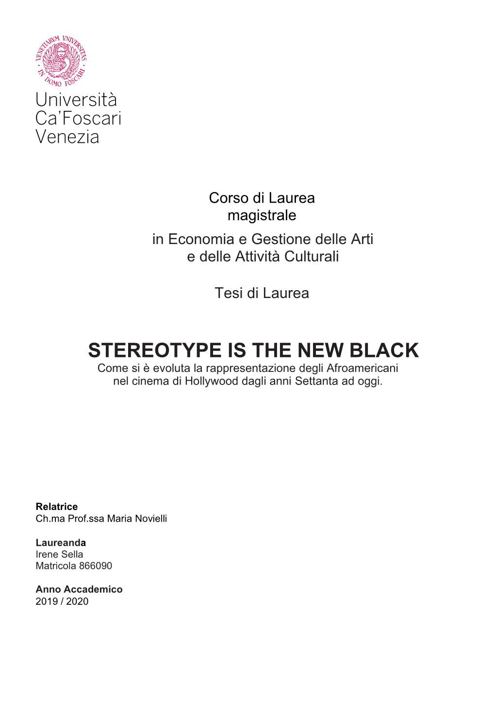 STEREOTYPE IS the NEW BLACK Come Si È Evoluta La Rappresentazione Degli Afroamericani Nel Cinema Di Hollywood Dagli Anni Settanta Ad Oggi