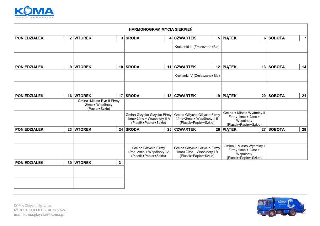 KOMA Giżycko Sp. Z O.O. Tel. 87 300 03 01; 730 776 626 Mail: Koma.Gizycko@Koma.Pl HARMONOGRAM MYCIA SIERPIEŃ PONIEDZIAŁ