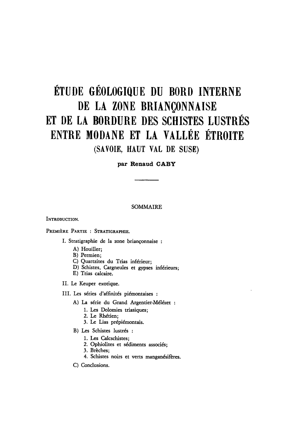 Étude Géologique Du Bord Interne De La Zone Briançonnaïse Et De La Bordure Des Schistes Lustrés Entre Modane Et La Vallée Étroite (Savoie, Haut Val De Suse)