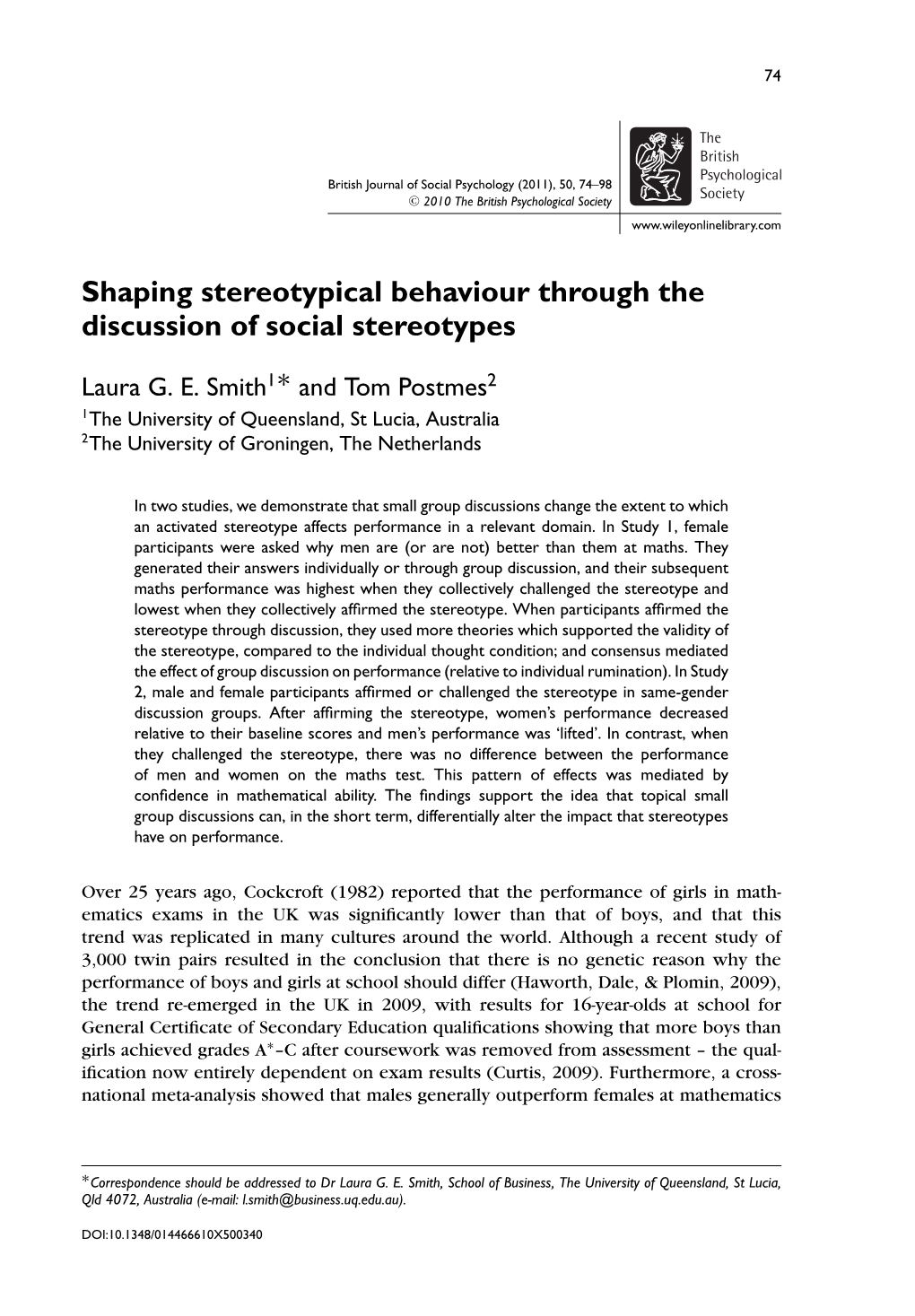Shaping Stereotypical Behaviour Through the Discussion of Social Stereotypes ∗ Laura G