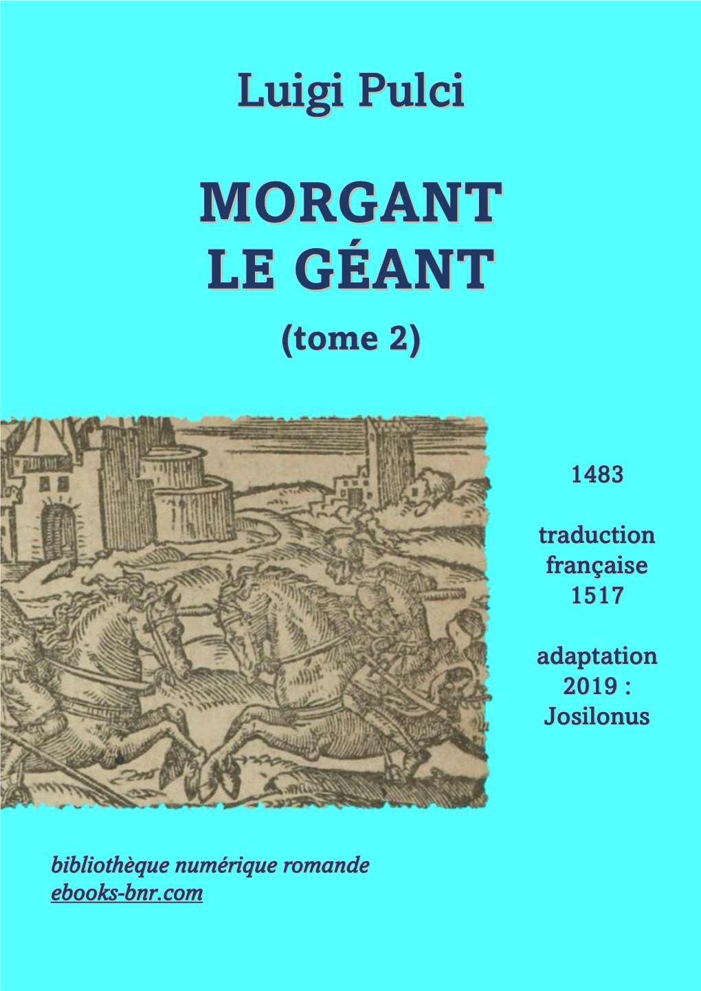 Morgant Le Géant…