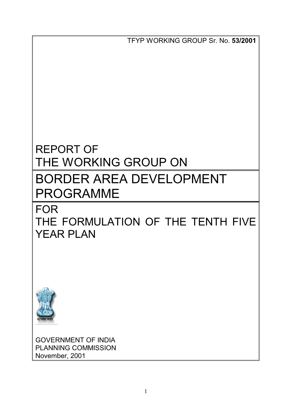 Border Area Development Programme for the Formulation of the Tenth Five Year Plan