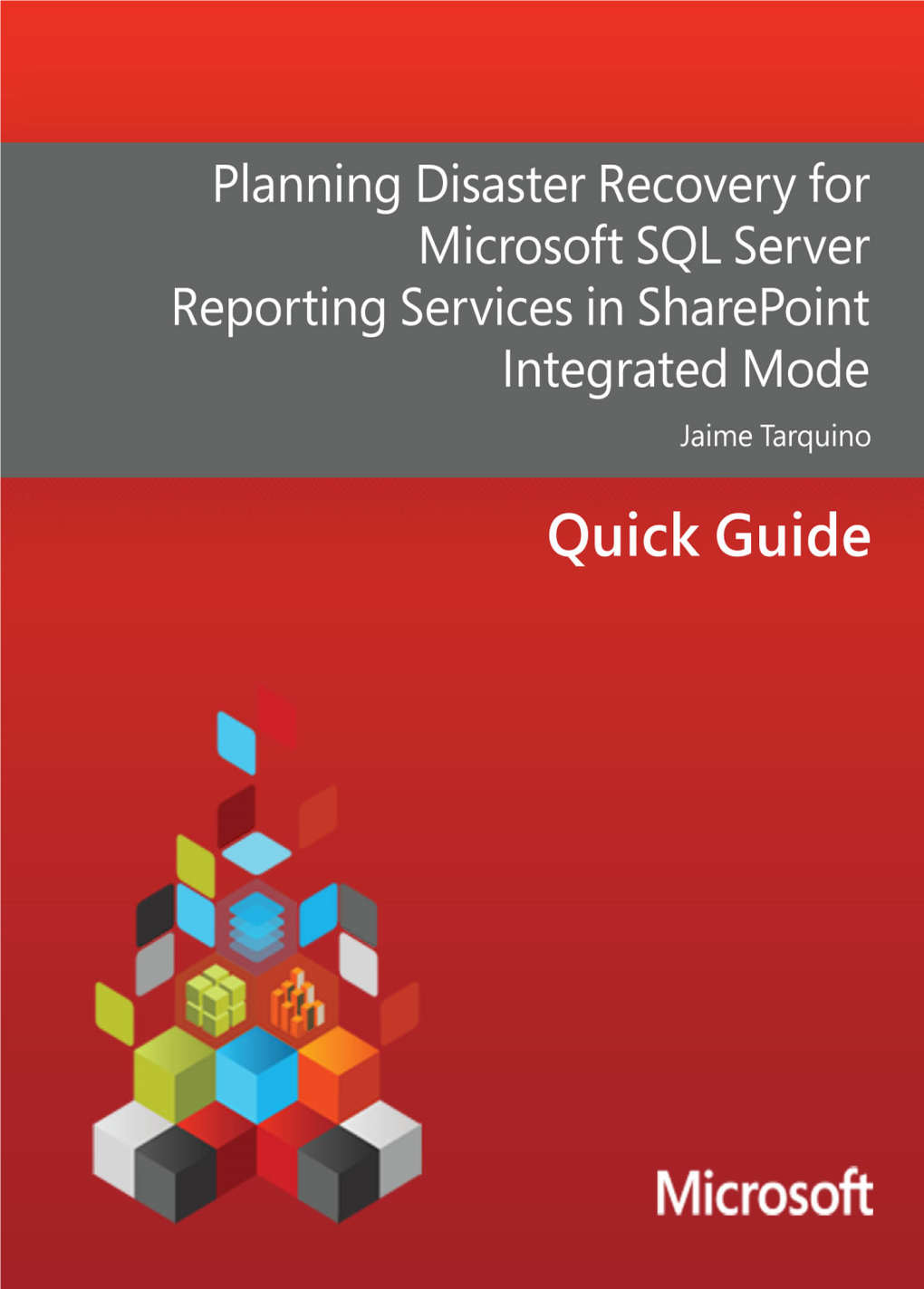 Planning Disaster Recovery Formicrosoft SQL Server Reporting Services in Sharepoint Integrated Mode