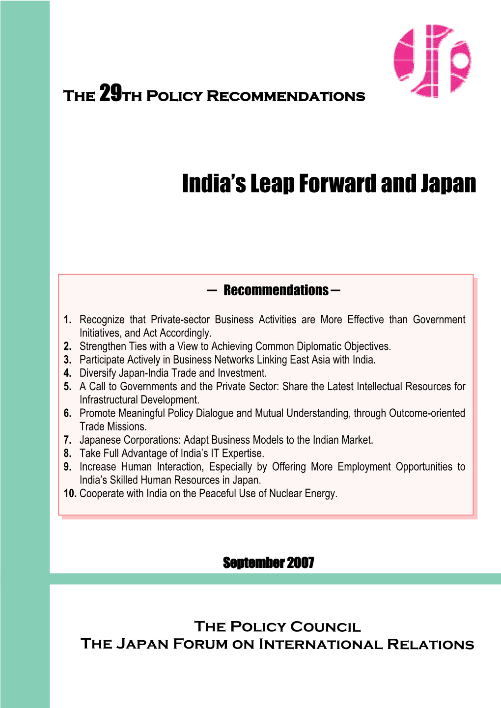 The 29Th Policy Recommendations "India's Leap Forward and Japan"