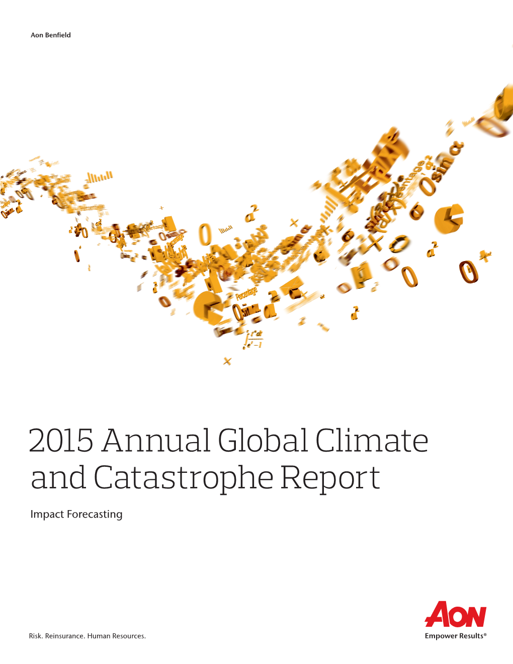 2015 Annual Global Climate and Catastrophe Report