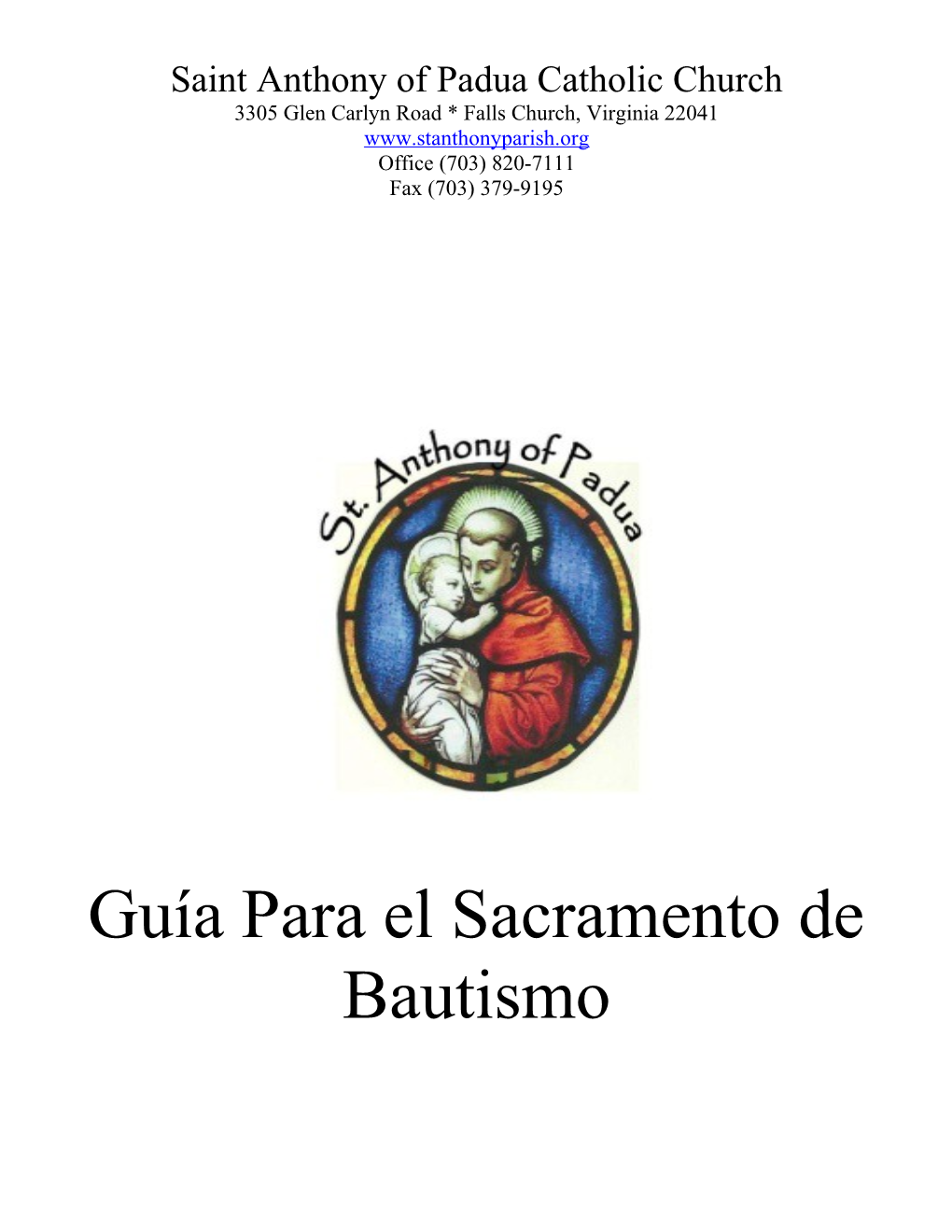 Un Señor, Una Fe, Un Bautismo (Efesios 4:5) El Sacramento De Bautismo En San Antonio De Padua