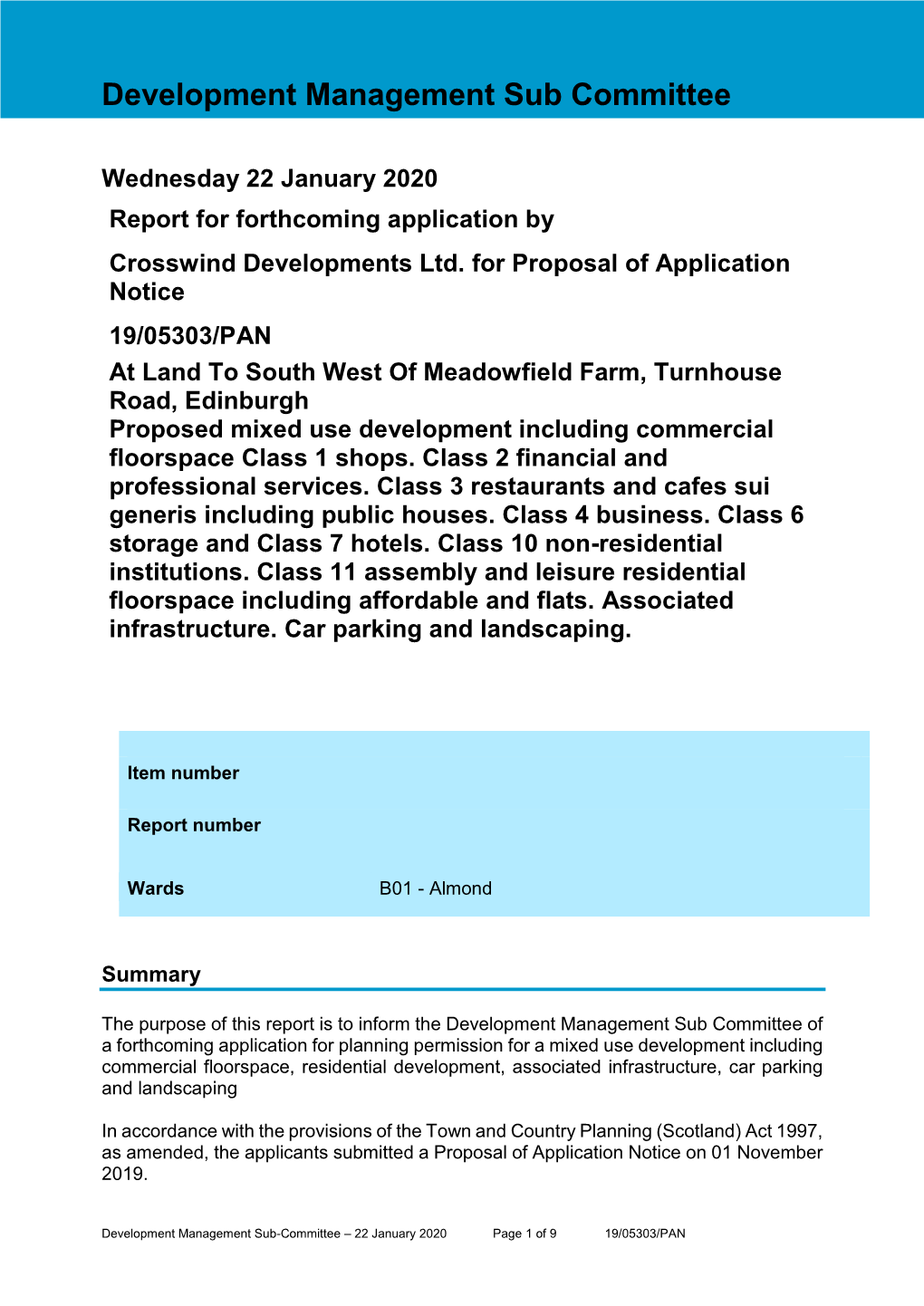 Meadowfield Farm, Turnhouse Road, Edinburgh Proposed Mixed Use Development Including Commercial Floorspace Class 1 Shops