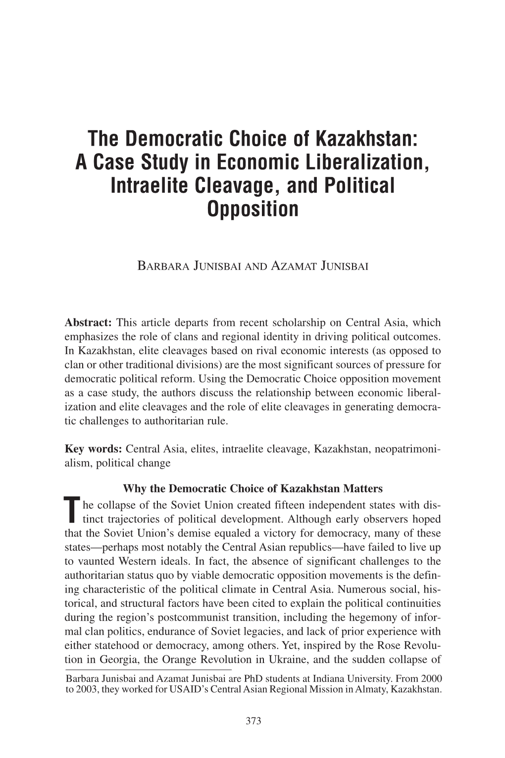 The Democratic Choice of Kazakhstan: a Case Study in Economic Liberalization, Intraelite Cleavage, and Political Opposition