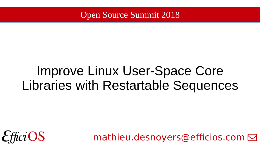 Improve Linux User-Space Core Libraries with Restartable Sequences