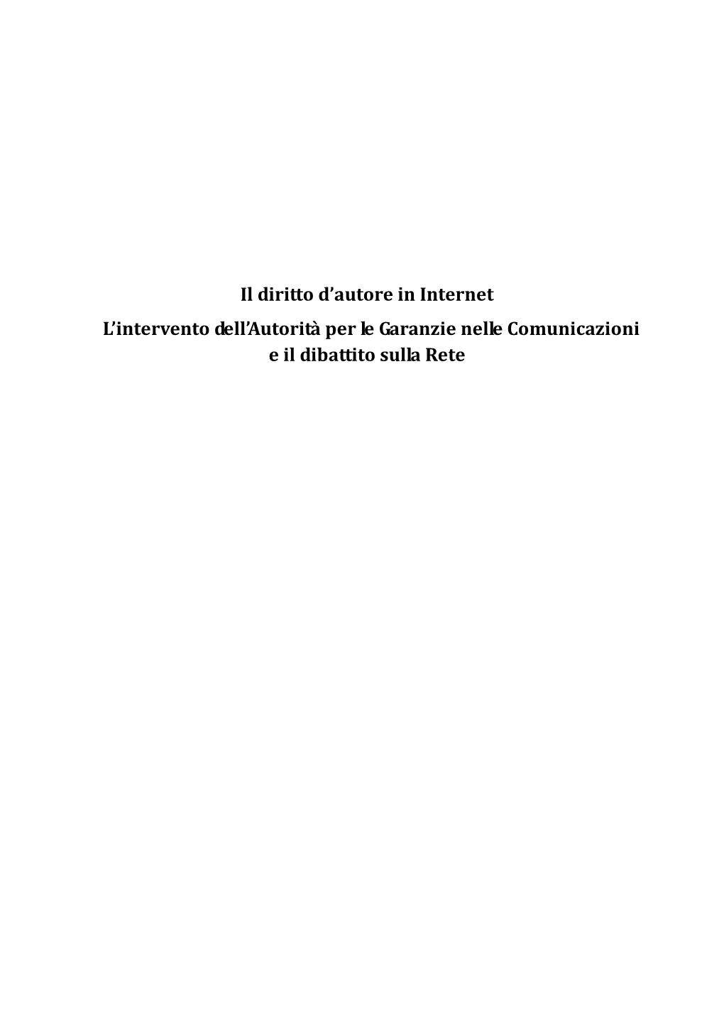 Il Diritto D'autore in Internet L'intervento Dell'autorità Per Le