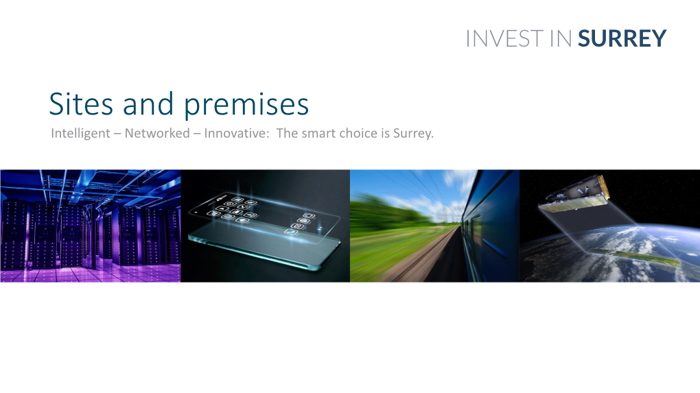 Sites and Premises Intelligent – Networked – Innovative: the Smart Choice Is Surrey