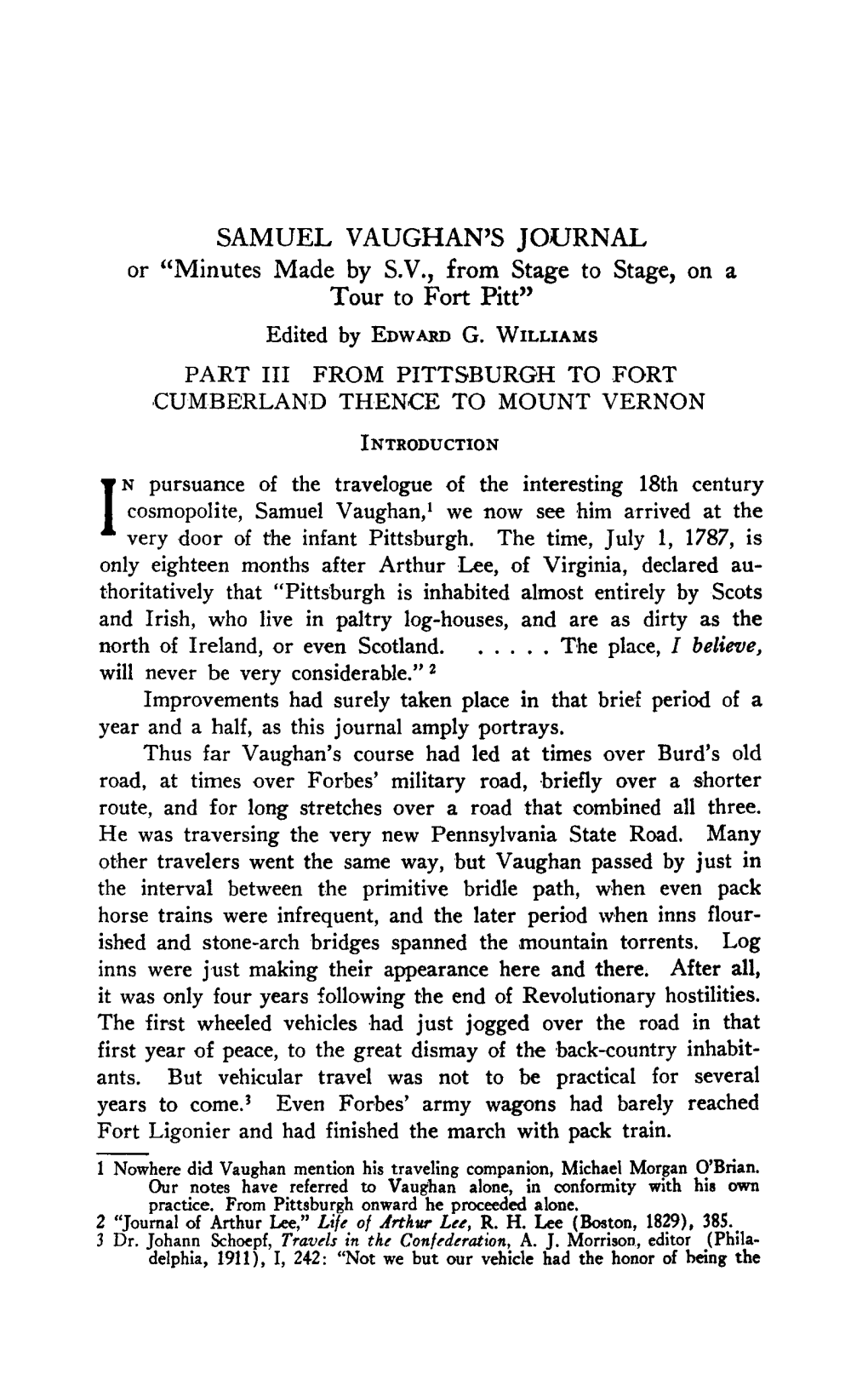 SAMUEL VAUGHAN's JOURNAL Or "Minutes Made by S.V., from Stage to Stage, on a Tour to Fort Pitt" Edited by Edwabd G