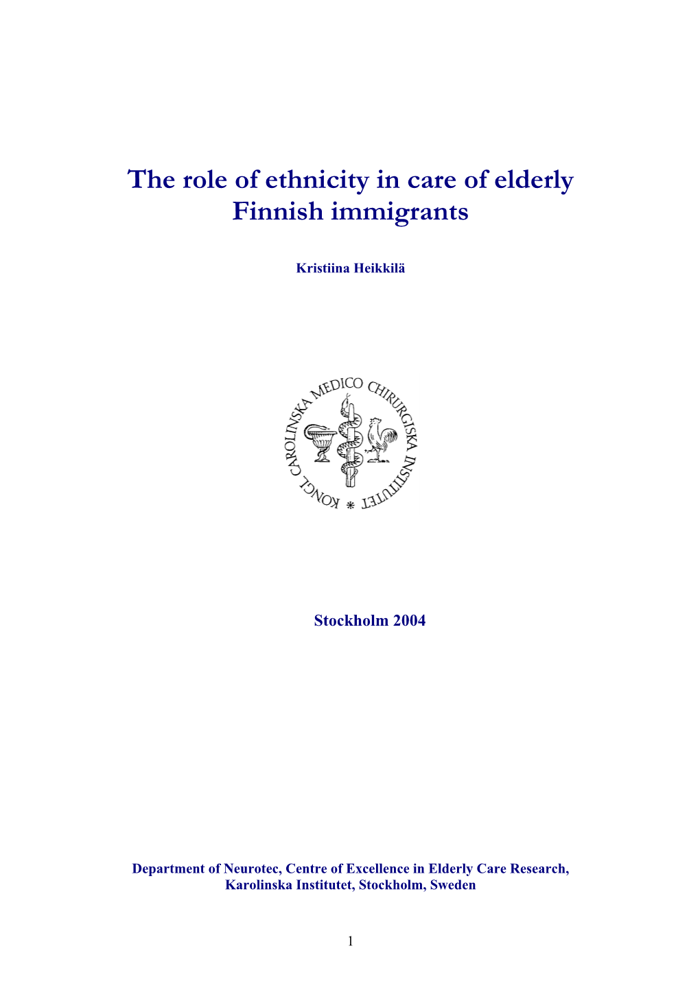 The Role of Ethnicity in Care of Elderly Finnish Immigrants