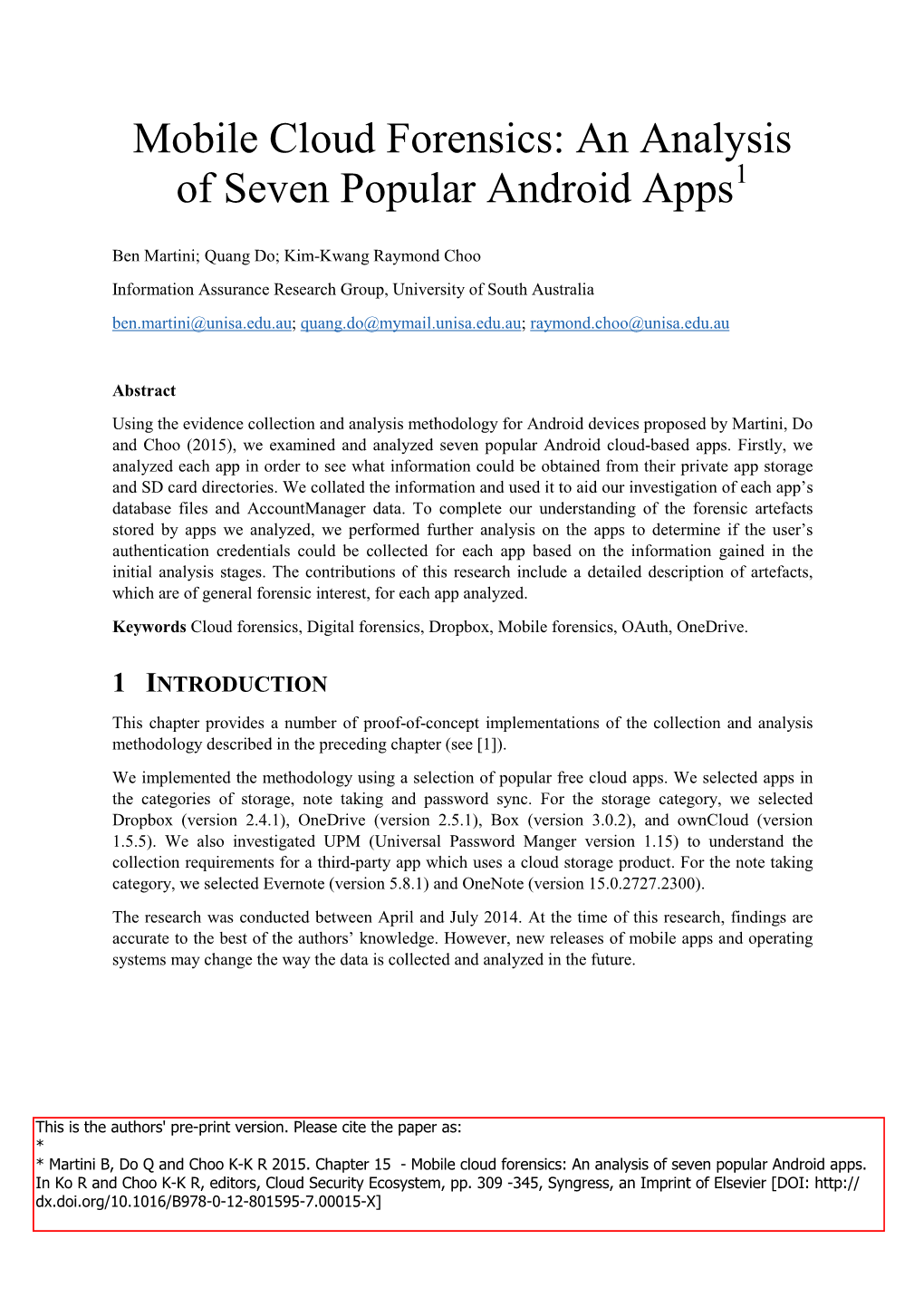 Mobile Cloud Forensics: an Analysis of Seven Popular Android Apps1