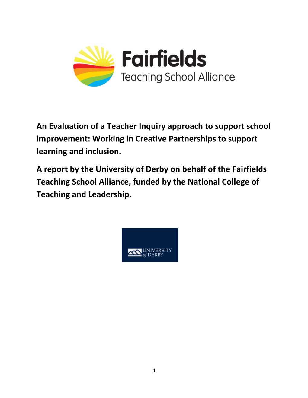 An Evaluation of a Teacher Inquiry Approach to Support School Improvement: Working In