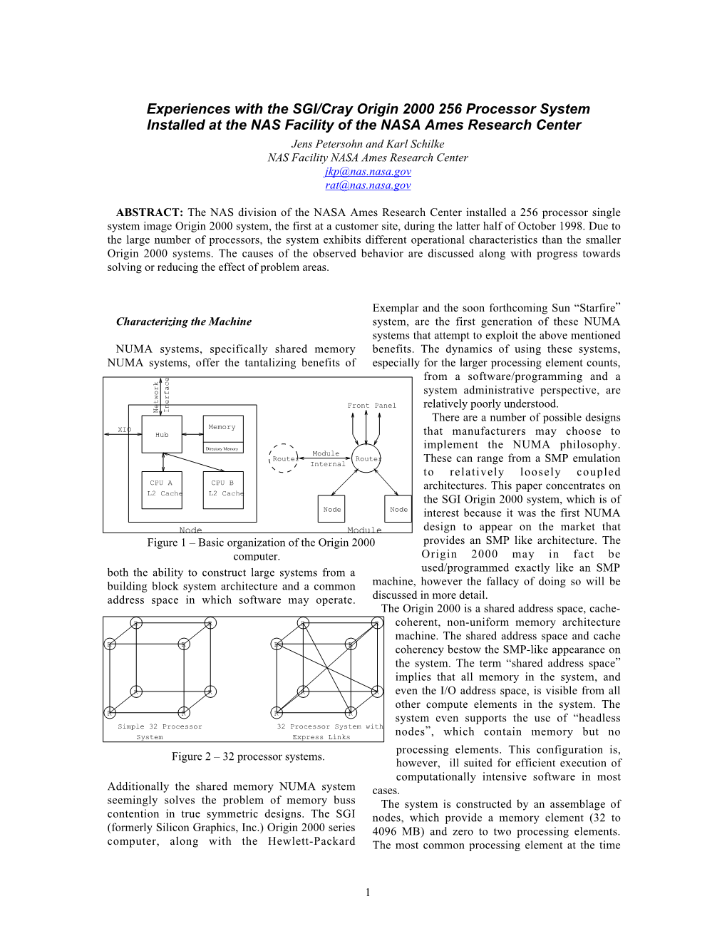 Experiences with the SGI/Cray Origin 2000 256 Processor System