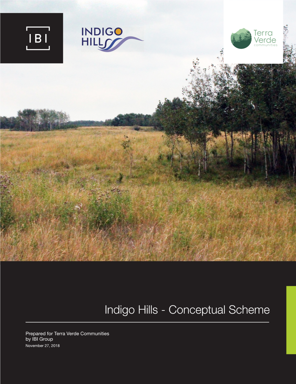 Indigo Hills Conceptual Scheme the Council of Rocky View County Enacts As Follows: PART 1 - TITLE This Bylaw Shall Be Known As Bylaw C-7849-2018