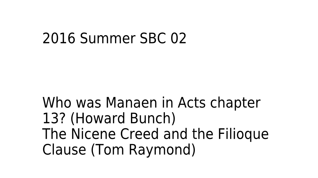 2016 Summer SBC 02 Who Was Manaen in Acts Chapter 13