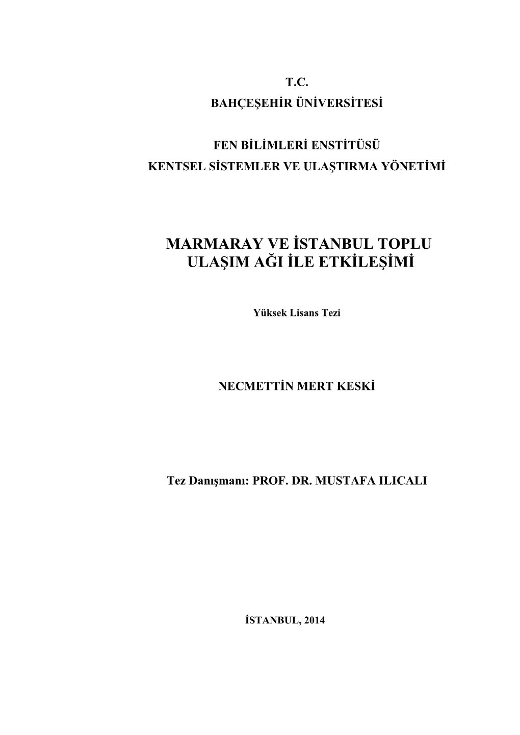 Marmaray Ve Ġstanbul Toplu Ulaġim Aği Ġle Etkġleġġmġ