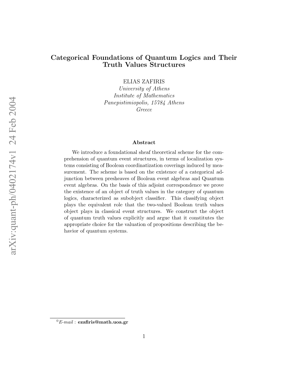 Categorical Foundations of Quantum Logics and Their Truth Values Structures