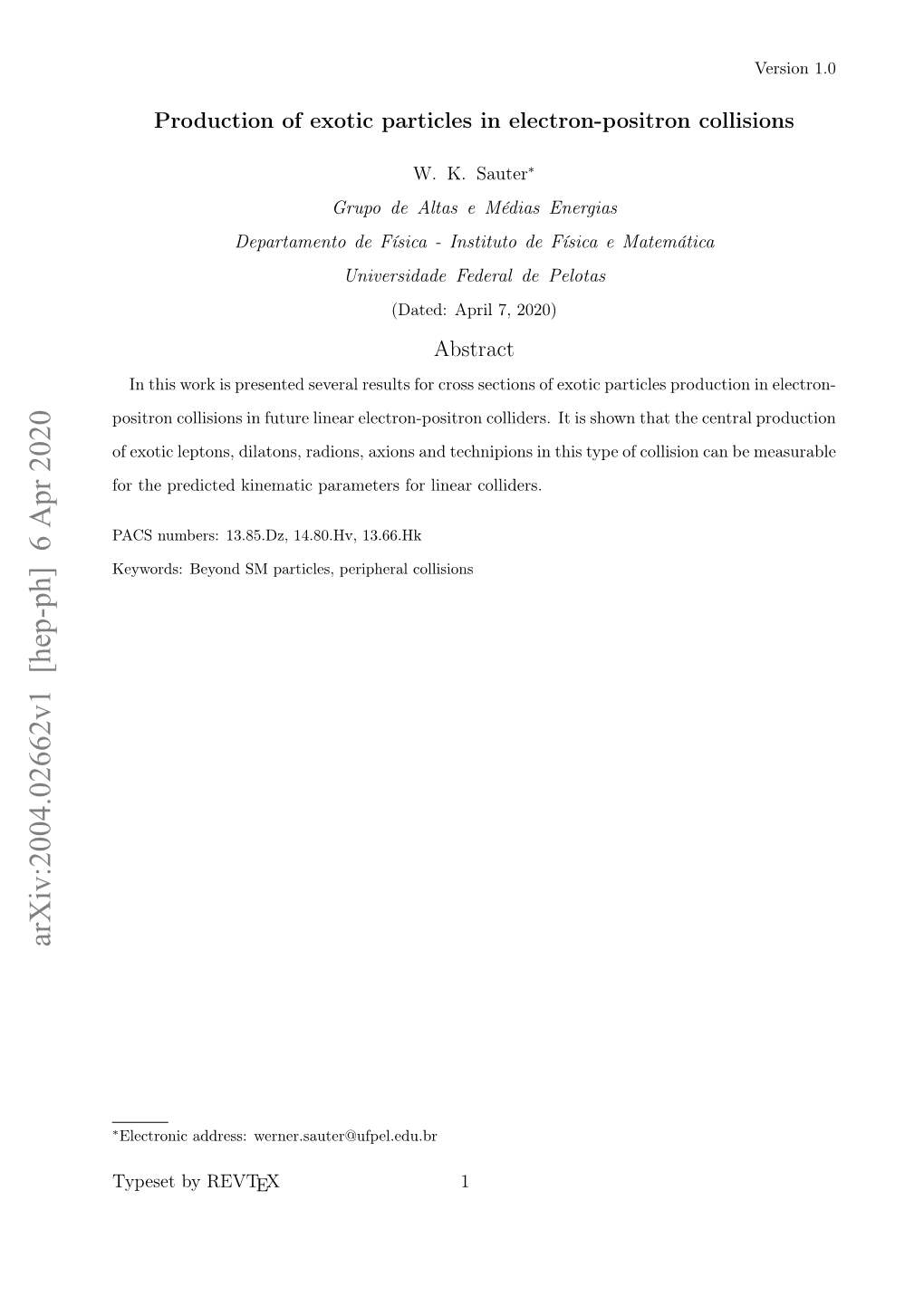 Production of Exotic Particles in Electron-Positron Collisions