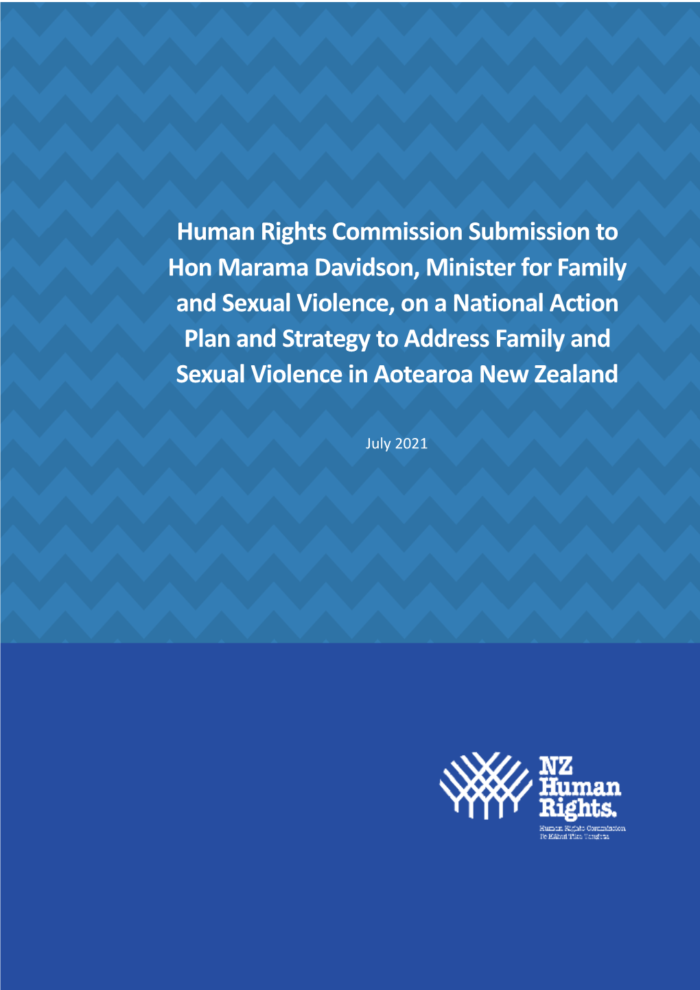 Human Rights Commission Submission to Hon Marama Davidson, Minister for Family and Sexual Violence, on a National Action Plan An