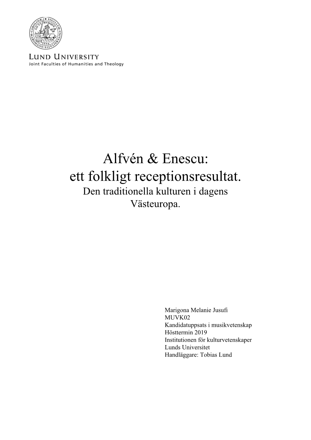 Alfvén & Enescu: Ett Folkligt Receptionsresultat